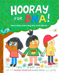 Hooray for DNA! How a Bear and a Bug Are a Lot Like Us
