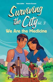 Surviving the City Vol. 3 We Are the Medicine